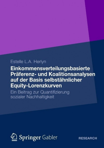 Einkommensverteilungsbasierte Präferenz- und Koalitionsanalysen auf der Basis selbstähnlicher Equity-Lorenzkurven