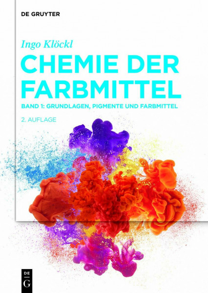 Grundlagen, Pigmente und Farbmittel (Chemie der Farbmittel, Band 1, Band 1)