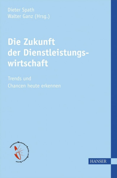 Die Zukunft der Dienstleistungswirtschaft: Trends und Chancen heute erkennen