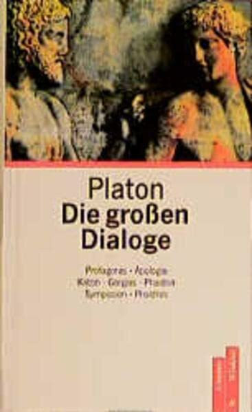 Die grossen Dialoge: Phaidon, Symposion, Phaidros