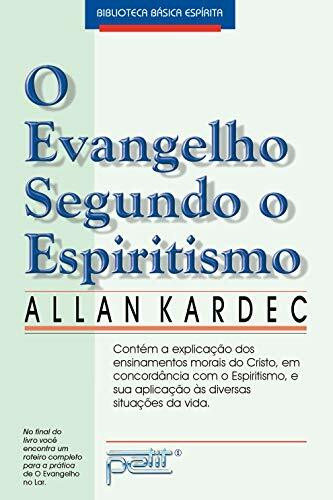 O Evangelho Segundo O Espiritismo (Em Portuguese do Brasil)