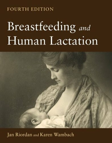 Jones and Bartlett Publishers, Inc Breastfeeding And Human Lactation