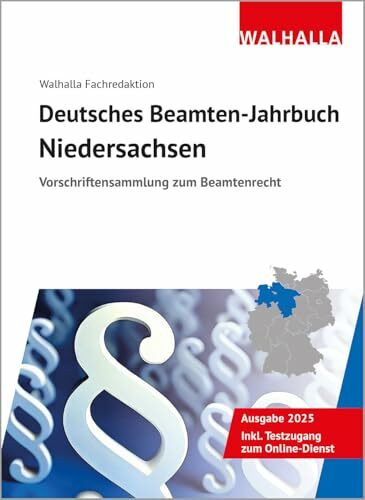 Deutsches Beamten-Jahrbuch Niedersachsen 2025: Vorschriftensammlung zum Beamtenrecht. Rechtsstand: 1. Februar 2025