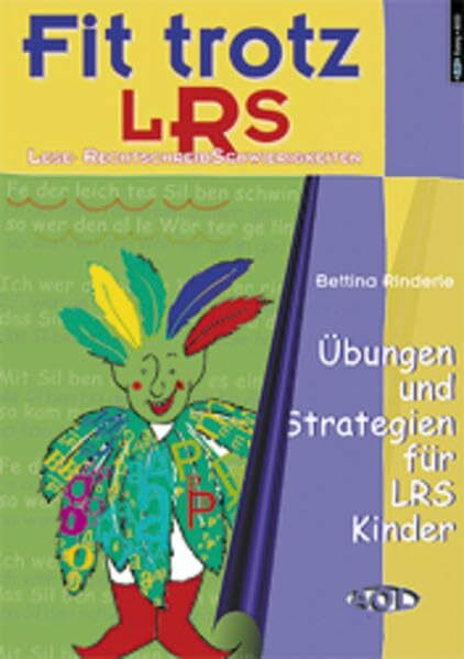 Fit trotz LRS - Übungen und Strategien für LRS Kinder Band 1: Vier einfache Strategien mit passenden Übungen für Klasse 2 bis 4