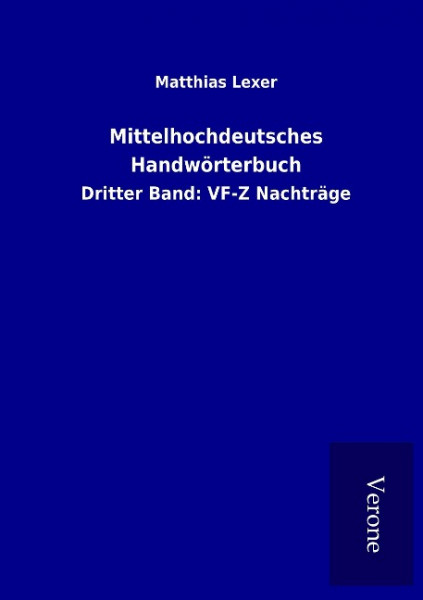 Mittelhochdeutsches Handwörterbuch