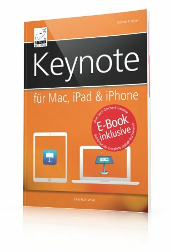 Keynote für Mac, iPad & iPhone - inkl. gratis E-Book (Ersparnis: 3,99 Euro) für iPad, iPhone und iBooks; so gelingt Ihre Präsentation im Handumdrehen Keynote für Mac, iPad & iPhone - inkl. gratis E-Book (Ersparnis: 3,99 Euro) für iPad, iPhone und iBooks; so gelingt Ihre Präsentation im Handumdrehen