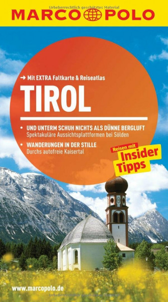 MARCO POLO Reiseführer Tirol: Reisen mit Insider-Tipps. Mit EXTRA Faltkarte & Reiseatlas