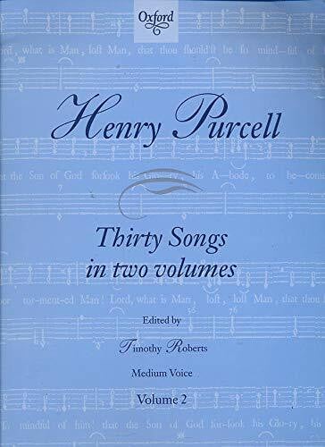 Henry Purcell: Thirty Songs (2) (Thirty Songs in Two Volumes, Band 2)