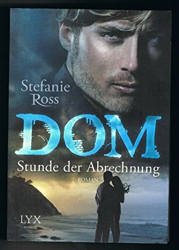 Dom - Stunde der Abrechnung (DeGrasse Serie, Band 4)