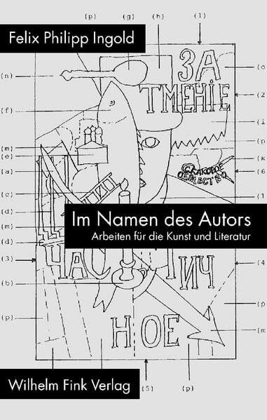 Im Namen des Autors: Arbeiten für die Kunst und Literatur