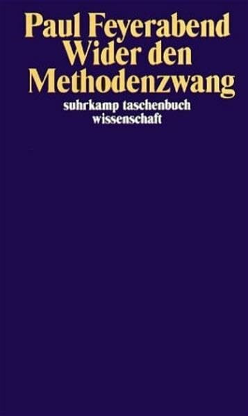 Wider den Methodenzwang (Suhrkamp Taschenbücher Wissenschaft)