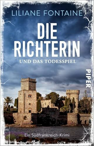 Die Richterin und das Todesspiel (Ein Fall für Mathilde de Boncourt 8): Ein Südfrankreich-Krimi | Spannende Urlaubslektüre – nicht nur für Frankreich-Fans