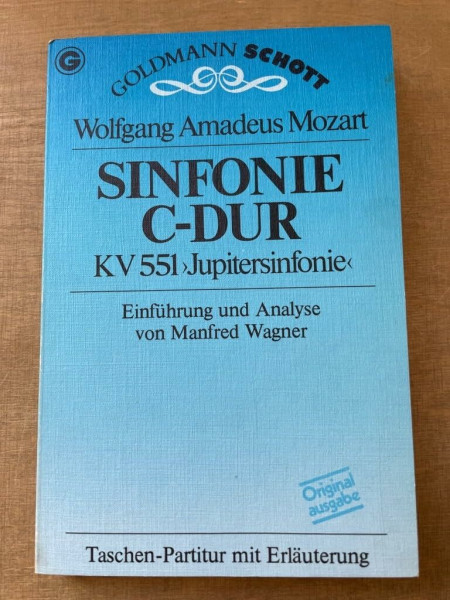 Sinfonie C- Dur KV 551 Jupitersinfonie. Taschen- Partitur mit Erläuterung
