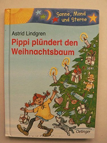 Pippi plündert den Weihnachtsbaum: Sonne, Mond und Sterne. 2./3. Klasse (Pippi Langstrumpf)