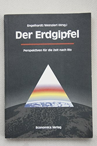 Der Erdgipfel. Perspektiven für die Zeit nach Rio