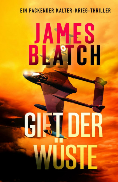Gift der Wüste (Kalter-Krieg-Thriller)