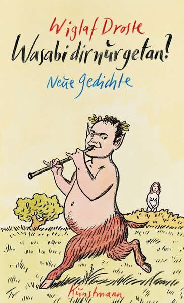 Wasabi dir nur getan?: Gedichte