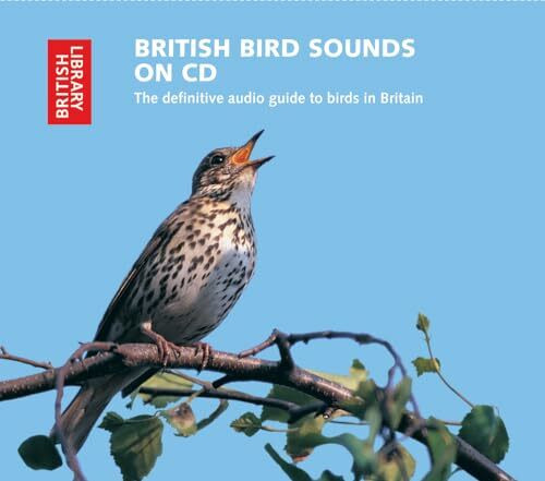 British Bird Sounds: The Definitive Audio Guide to Birds in Britain