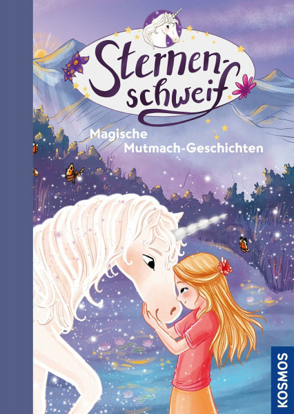 Sternenschweif, Magische Mutmach-Geschichten: 18 zauberhafte Einhorn-Geschichten zum Vorlesen - lerne mit Laura und Sternenschweif Ängste zu überwinden und Mut zu fassen – für Kinder ab 5 Jahren