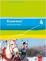 Konetschno!. Band 4. Russisch als 2. Fremdsprache. Grammatisches Beiheft