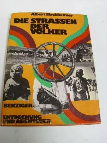 Die Straßen der Völker. Entdeckung und Abenteuer