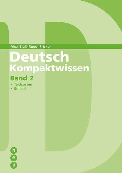Deutsch Kompaktwissen - Band 2 | Schülerbuch: Textsorten, Stilistik