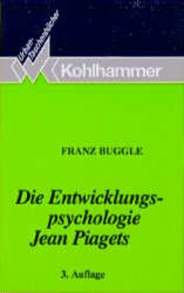 Die Entwicklungspsychologie Jean Piagets (Urban-Taschenbücher)