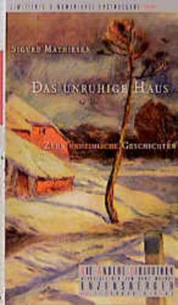 Das unruhige Haus. Zehn unheimliche Geschichten. Die Andere Bibliothek