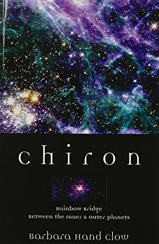 Chiron: Rainbow Bridge Between the Inner and Outer Planets (Llewellyn's Modern Astrology Library)