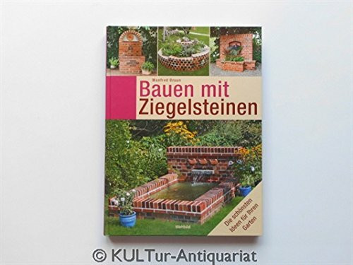 Bauen mit Ziegelsteinen die schönsten Ideen für ihren Garten