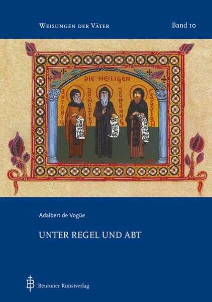 Unter Regel und Abt (Weisungen der Väter)