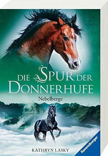 Die Spur der Donnerhufe, Band 3: Nebelberge (Die Spur der Donnerhufe, 3)