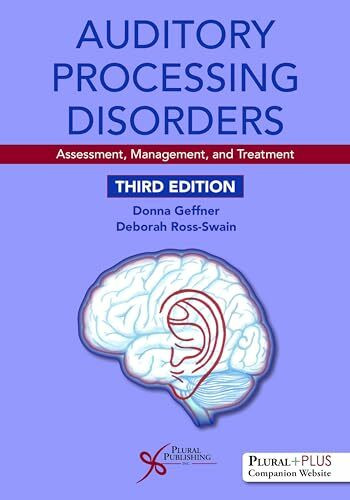 Auditory Processing Disorders: Assessment, Management, and Treatment