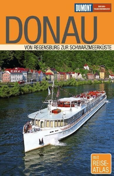 Donau: Von Regensburg zur Schwarzmeerküste (DUMONT REISE-TASCHENBUCH)