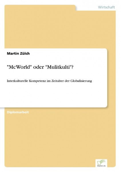 "McWorld" oder "Mulitkulti"?