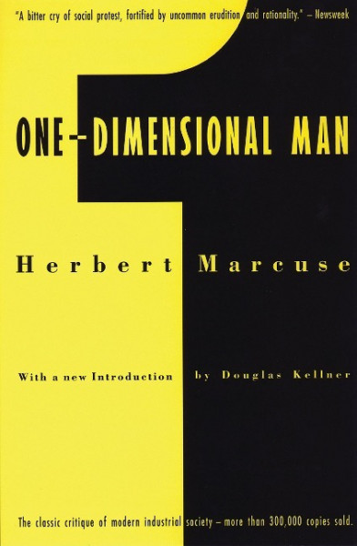 One-Dimensional Man: Studies in the Ideology of Advanced Industrial Society