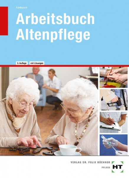 Arbeitsbuch mit eingetragenen Lösungen: Arbeitsbuch Altenpflege
