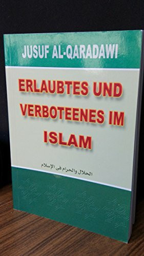 Erlaubtes und Verbotenes im Islam