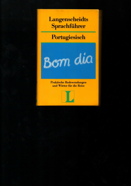 Langenscheidt Sprachführer. Für alle wichtigen Situationen im Urlaub / Langenscheidt Sprachführer. Für alle wichtigen Situationen im Urlaub: Portugiesisch