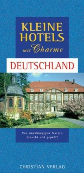 Kleine Hotels mit Charme - Deutschland