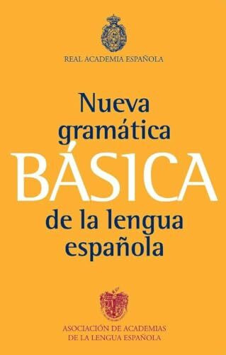 Nueva gramática básica de la lengua española (NUEVAS OBRAS REAL ACADEMIA, Band 1)