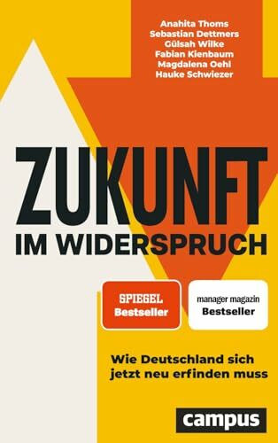 Zukunft im Widerspruch: Wie Deutschland sich jetzt neu erfinden muss