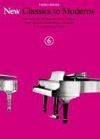 New Classics to Moderns - Third Series: Book 6