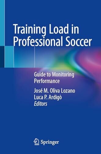 Training Load in Professional Soccer: Guide to Monitoring Performance