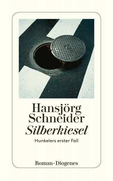 Silberkiesel: Hunkelers erster Fall (detebe)