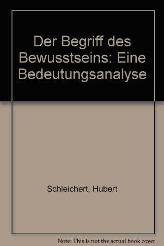 Der Begriff des Bewusstseins: Eine Bedeutungsanalyse