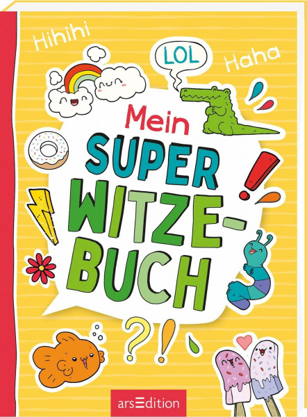 Mein super Witzebuch: 160 Seiten Witzespaß für Jungen und Mädchen ab 8 Jahren