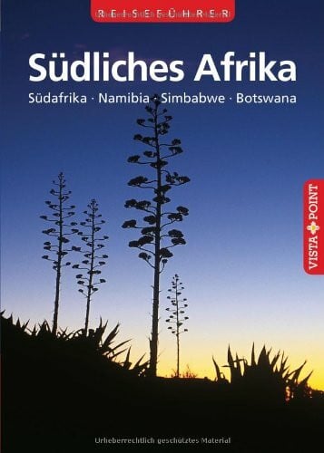 Südliches Afrika: Südafrika · Namibia · Simbabwe · Botswana: Südafrika, Namibia, Simbabwe, Botswana. Reiseführer