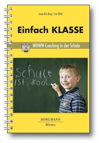 Einfach KLASSE: WOWW-Coaching in der Schule