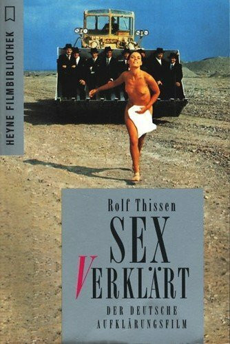 Sex verklärt: Der deutsche Aufklärungsfilm